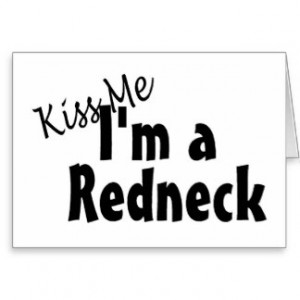Redneck Sayings Cards & More