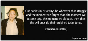 More William Kunstler Quotes