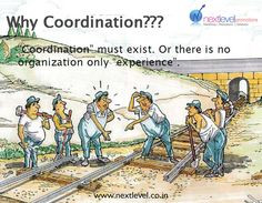 Why Coordination? Because #Coordination improves relations in the # ...
