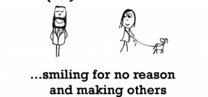 Cute Quotes About Smiling And Being Happy Happiness is, smiling for no