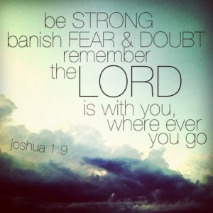 Banish Fear and Doubt