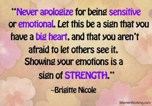 Never apologize for being sensitive