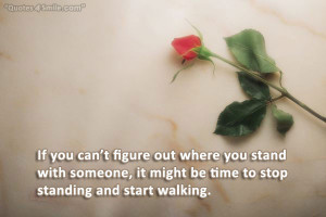 ... stand with someone, it might be time to stop standing and start