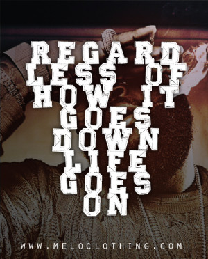 ... of how it goes down, life goes on - rick ross - meloclothing