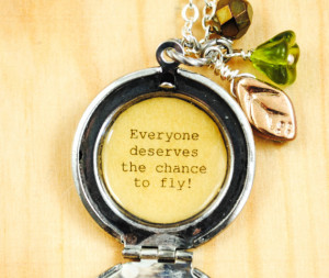 Everyone deserves a chance to fly! - Broadway Jewelry - Wicked - Quote ...