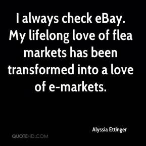 ... love of flea markets has been transformed into a love of e-markets