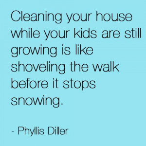 12 Quotes That Will Inspire You To Ignore Your Stupid Housework