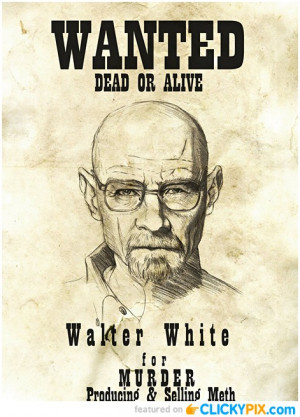 Walter White – Art and Quotes – Breaking Bad