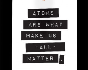 Atoms || typography print, atoms quote print, geek print, science ...