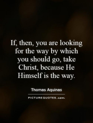 Jesus Christ Quotes Thomas Aquinas Quotes