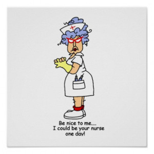 Funny Nurse Be Nice to Me T-shirts and Gifts Print