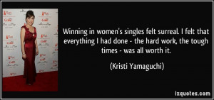 Winning in women's singles felt surreal. I felt that everything I had ...