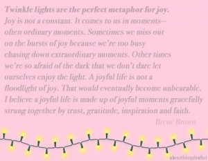 ... for joy... by Brene Brown | Image quote by A Beautiful Ripple Effect