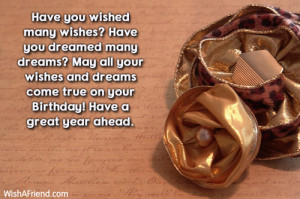 wished many wishes? Have you dreamed many dreams? May all your wishes ...