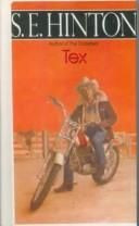Tex by S.E. Hinton - I have her autograph on the version I have!!
