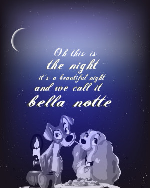 bella notte.. lady and the tramp.. romantic quote.. Art Print