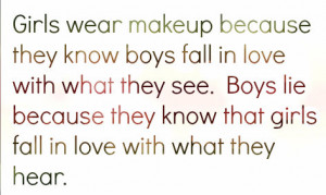 Girls Wear Makeup Because They Know Boys Fall In Love With What They ...