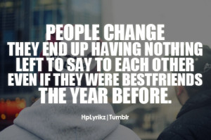 People change. They end up having nothing left to say to each other ...
