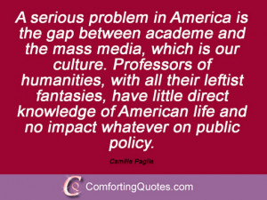 serious problem in America is the gap between academe and the mass ...