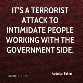 Abdullah Fahim - It's a terrorist attack to intimidate people working ...