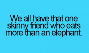 we all have that friend funny quotes funny quotes we