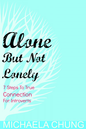 Alone But Not Lonely