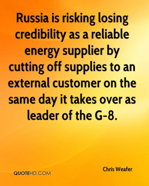 Russia is risking losing credibility as a reliable energy supplier by ...