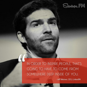Jeff Weiner - CEO of @LinkedIn Training has our #quoteoftheday on # ...