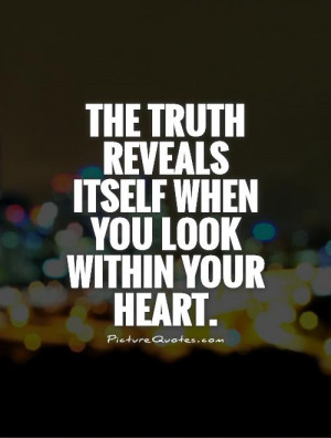 Truth Quotes Heart Quotes