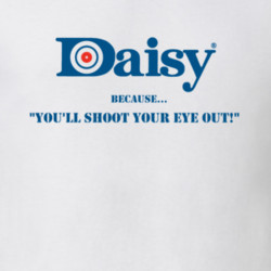 Daisy Red Ryder BB Gun A Christmas Story Quote Funny T Shirt $19.5 Buy ...