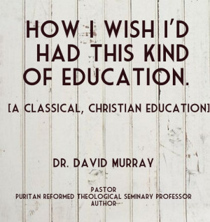 ... seminary professorauthor [a classical, christian education