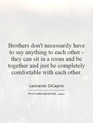 ... and just be completely comfortable with each other. Picture Quote #1