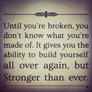 ... Strength, Life Quotes, Stay Strong, Strength Quotes, Hard Time, Broken