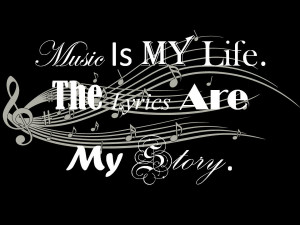 Music is My life