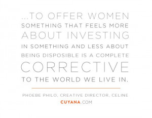 Quote by Phoebe Philo