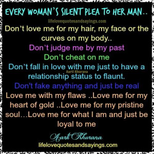 Every Woman’s Silent Plea To Her Man.