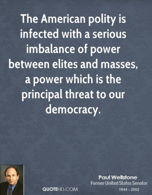 The American polity is infected with a serious imbalance of power ...