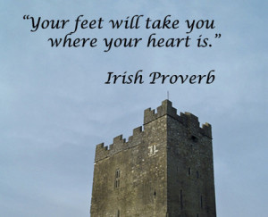 Journey inspirations -- Irish Proverb on image from Ireland.