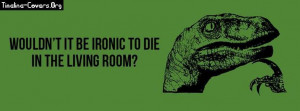 Ironic Living Room Death Fb Cover