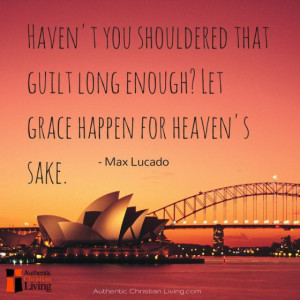 Max Lucado quote | christian grace heavens sake