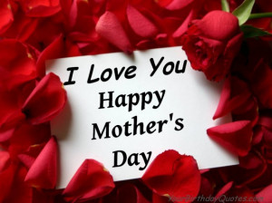 mothers, day, love, quotes, wishes, quote