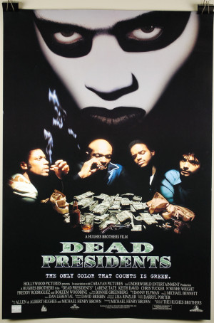 dead presidents movie poster this movie poster is a part of a ...
