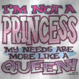 Im Not A Princess Im Queen