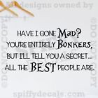 ALICE IN WONDERLAND HAVE I GONE MAD Quote Vinyl Wall Decal Lettering ...