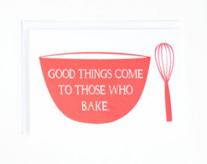 Greeting Card for Bakers - Food Quo te, Any Occasion, 5