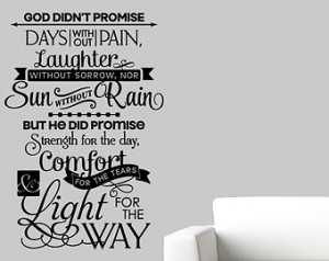 God Didn't Promise Days Without Pain Quote Christian Decor Bedroom ...