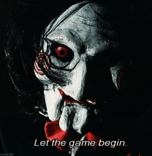 let the game begin gif SAW tumblr weheartit Imgur