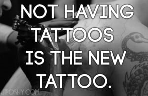 Quotes About Having Tattoos