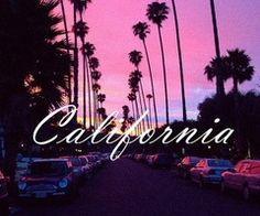 California | Words • Quotes • Sayings
