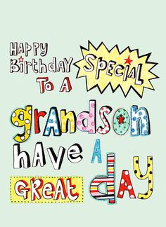 happy birthday grandson google search more birthday boys grandson ...